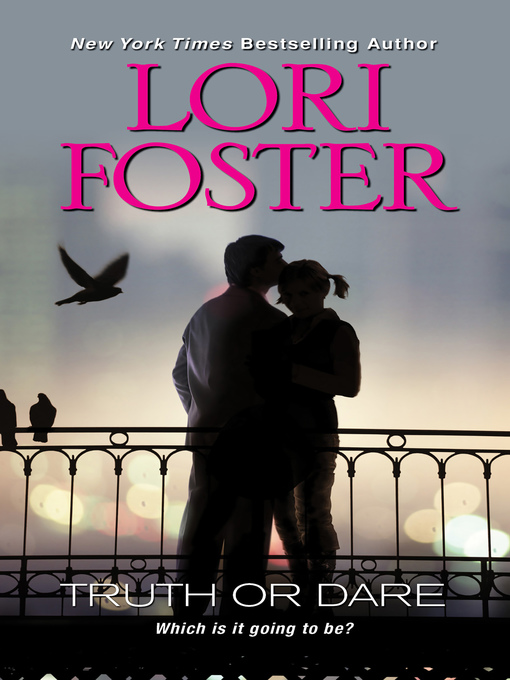 Title details for Truth Or Dare by Lori Foster - Available